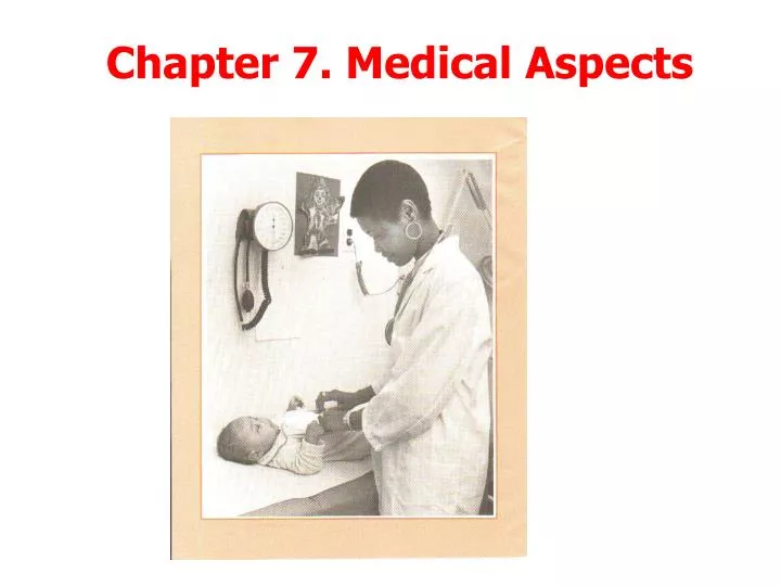 chapter 7 medical aspects