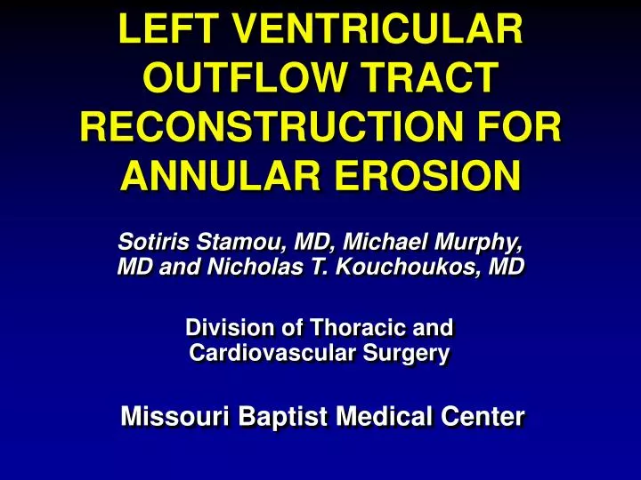 left ventricular outflow tract reconstruction for annular erosion