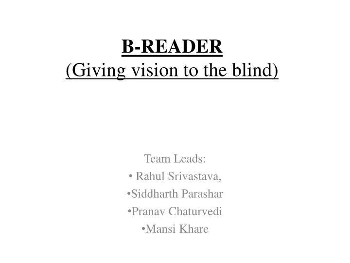 b reader giving vision to the blind