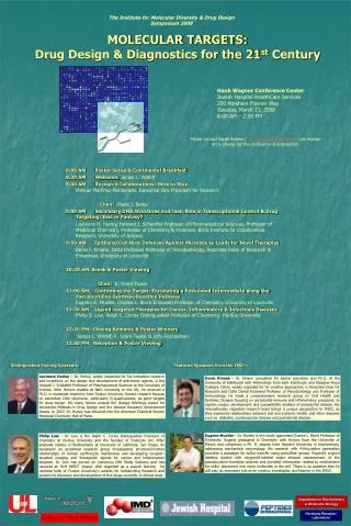 MOLECULAR TARGETS: Drug Design &amp; Diagnostics for the 21 st Century