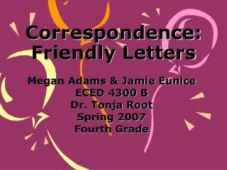 Correspondence: Friendly Letters