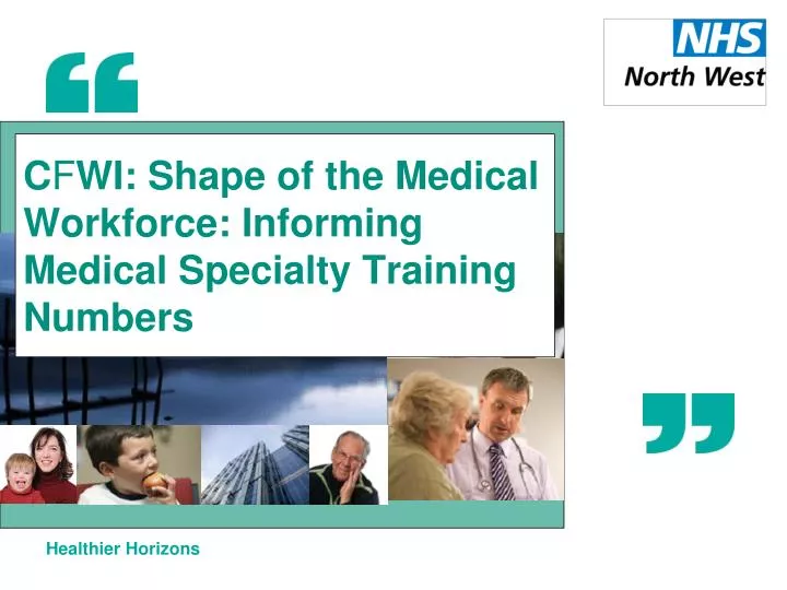 c f wi shape of the medical workforce informing medical specialty training numbers