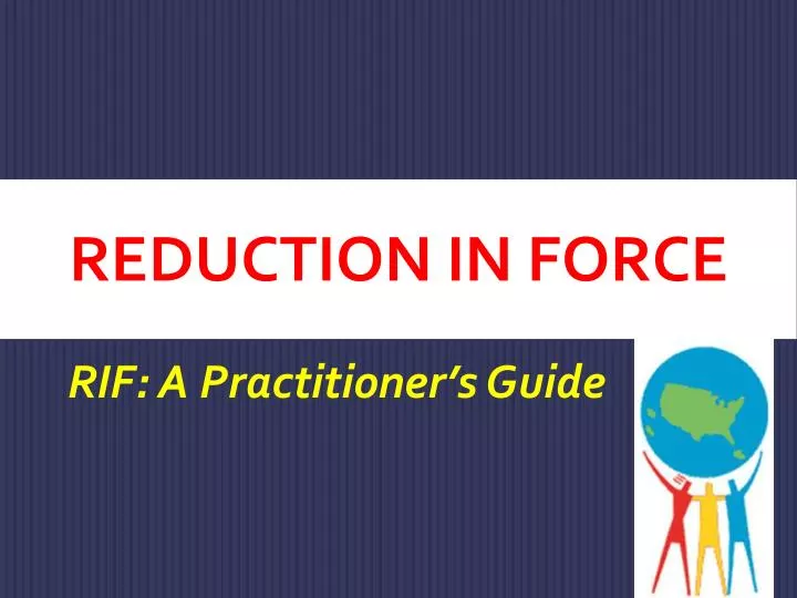 PPT Reduction in Force PowerPoint Presentation, free download ID