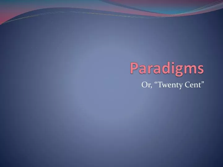 paradigms
