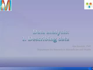 Data analysis: 1. Describing data