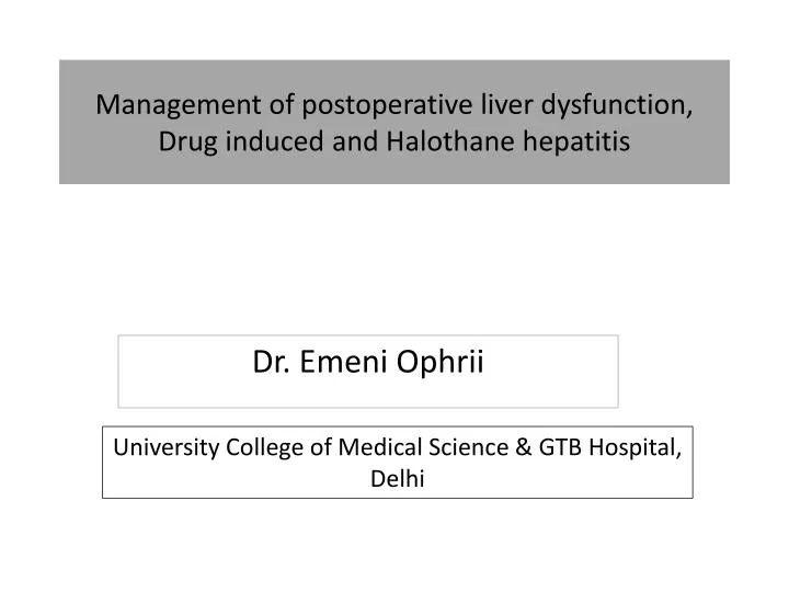management of postoperative liver dysfunction drug induced and halothane hepatitis