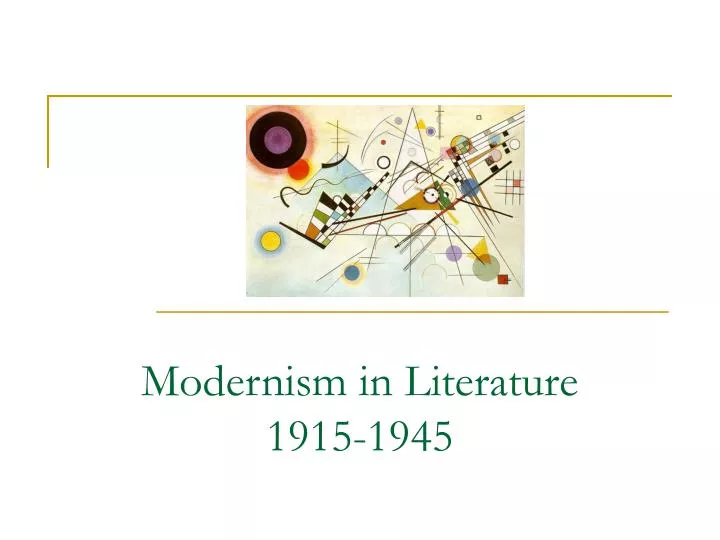 modernism in literature 1915 1945