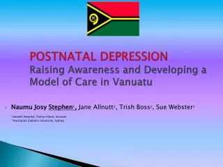 POSTNATAL DEPRESSION Raising Awareness and Developing a Model of Care in Vanuatu