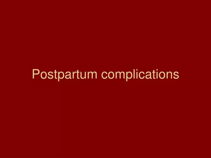 postpartum complications