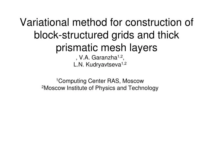 variational method for construction of block structured grids and thick prismatic mesh layers