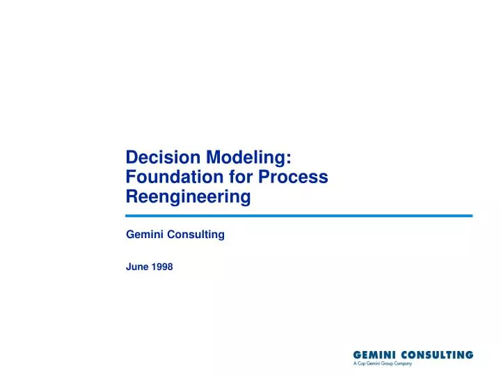 decision modeling foundation for process reengineering