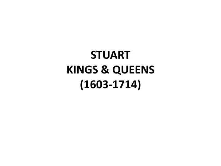 stuart kings queens 1603 1714