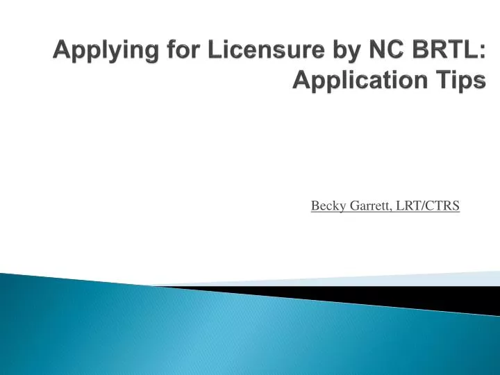 applying for licensure by nc brtl application tips