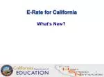 E-Rate for California - slide 1