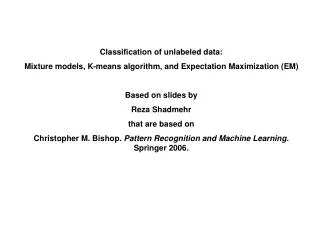 Classification of unlabeled data: