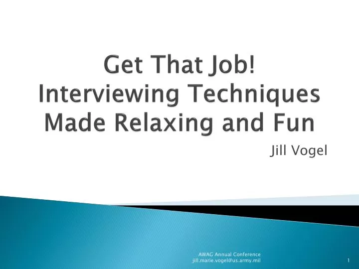 get that job interviewing techniques made relaxing and fun