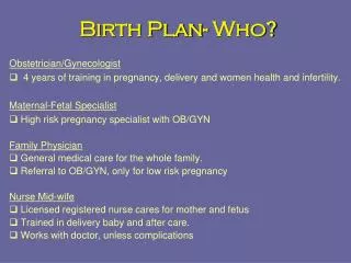 Birth Plan- Who?