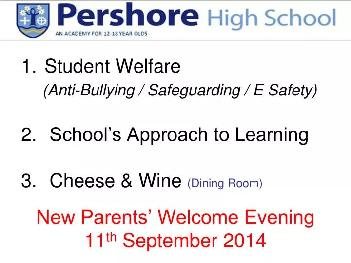 new parents welcome evening 11 th september 2014