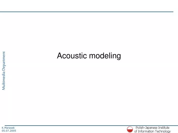 acoustic modeling