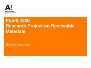Puu-0.4200 Research Project on Renewable Materials