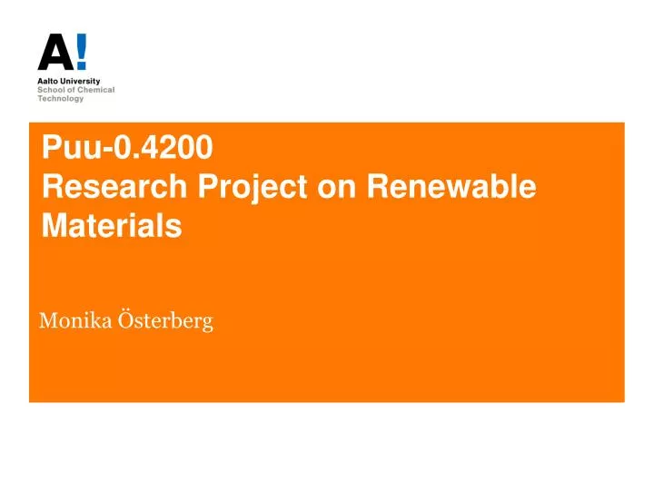 puu 0 4200 research project on renewable materials