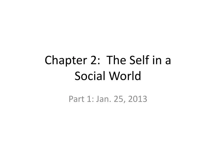 chapter 2 the self in a social world