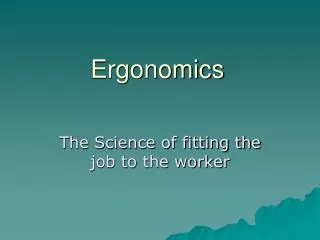 ergonomics