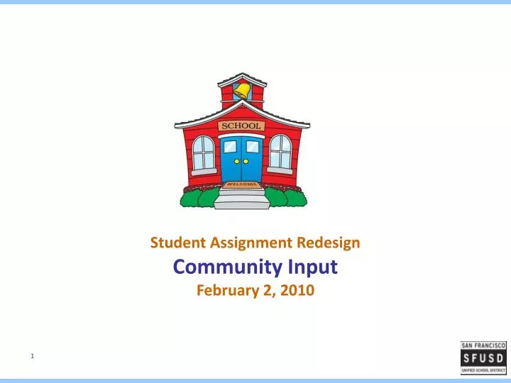 student assignment redesign community input february 2 2010