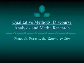 Qualitative Methods, Discourse Analysis and Media Research