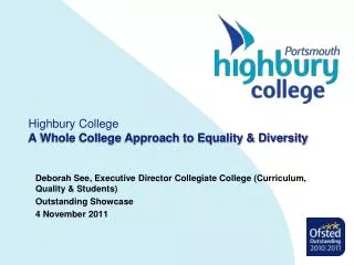 Highbury College A Whole College Approach to Equality &amp; Diversity