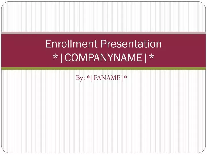 enrollment presentation companyname