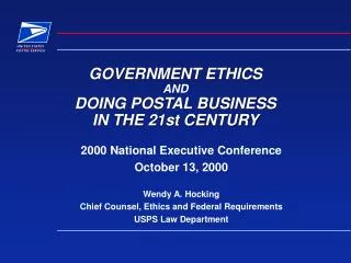 GOVERNMENT ETHICS AND DOING POSTAL BUSINESS IN THE 21st CENTURY