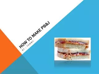 How to make PB&amp;J