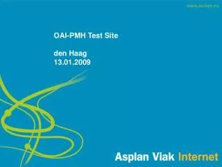 OAI-PMH Test Site den Haag 13.01.2009