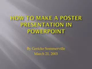 How to make a Poster Presentation in PowerPoint