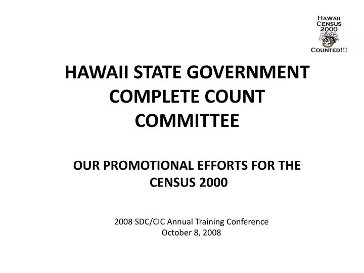 hawaii state government complete count committee our promotional efforts for the census 2000