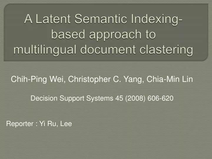 a latent semantic indexing based approach to multilingual document clastering