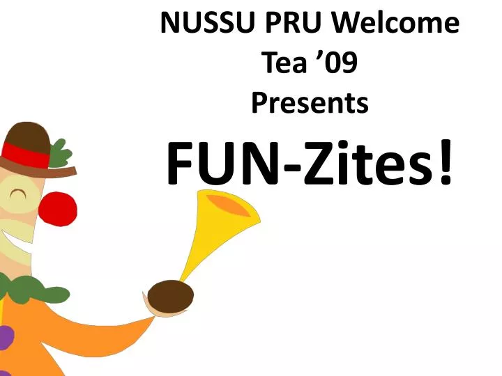 nussu pru welcome tea 09 presents fun zites
