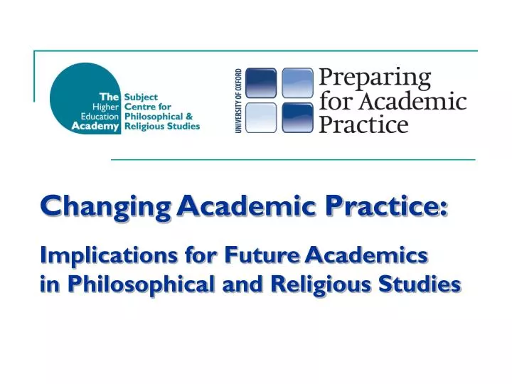 changing academic practice implications for future academics in philosophical and religious studies