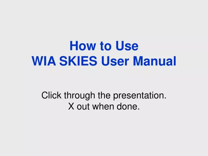 how to use wia skies user manual