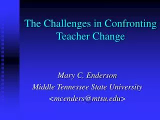 The Challenges in Confronting Teacher Change