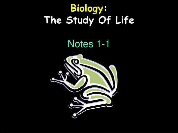 biology the study of life notes 1 1
