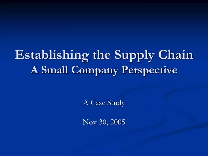 establishing the supply chain a small company perspective