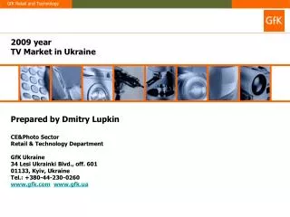 2009 year TV Market in Ukraine Prepared by Dmitry Lupkin CE&amp;Photo Sector