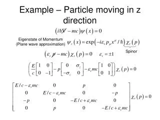 Example – Particle moving in z direction