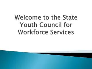 Welcome to the State Youth Council for Workforce Services