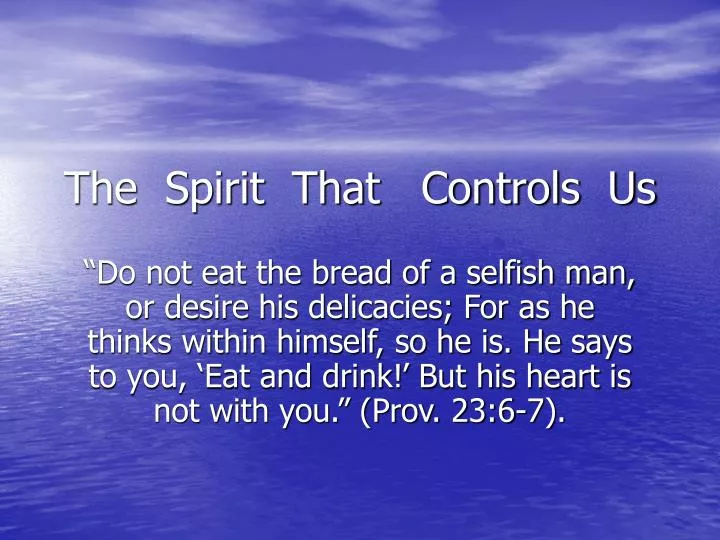 the spirit that controls us