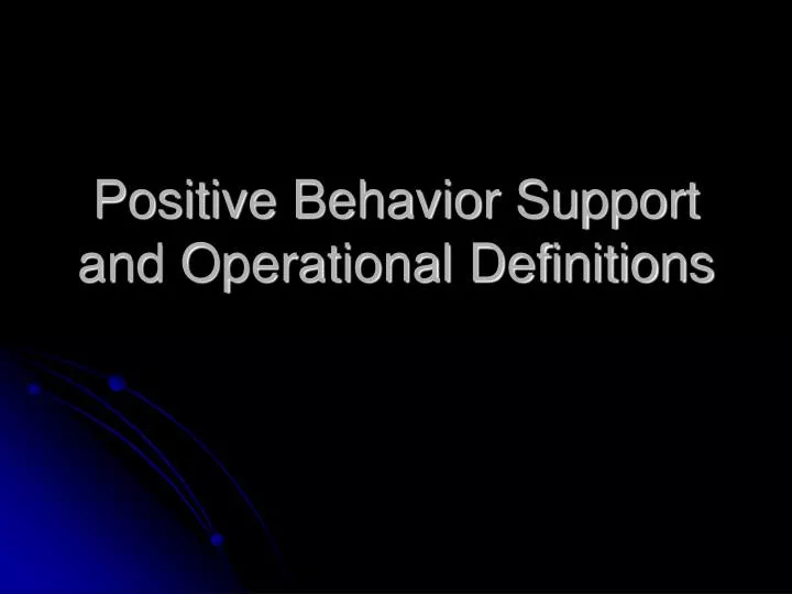 positive behavior support and operational definitions