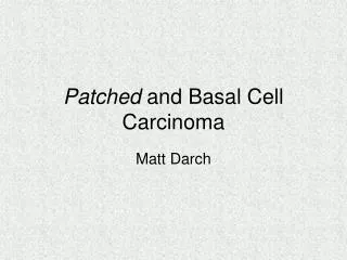 Patched and Basal Cell Carcinoma