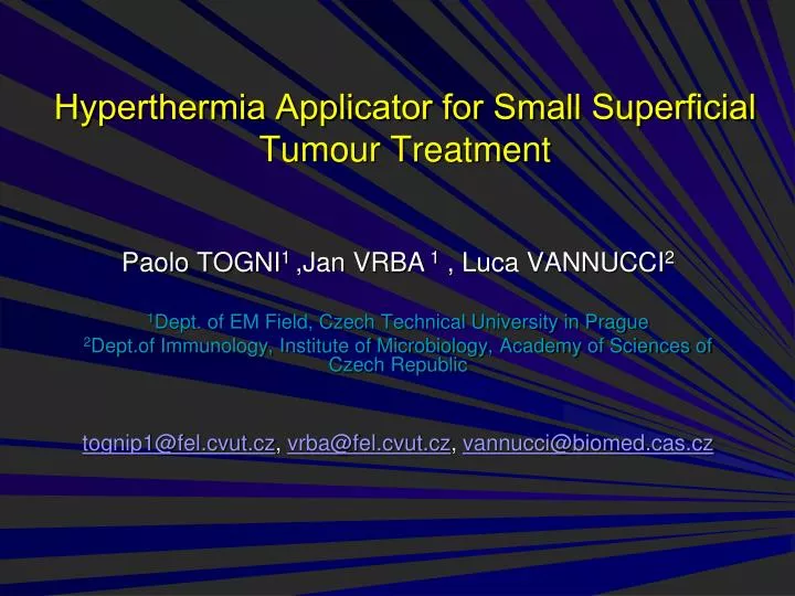 hyperthermia applicator for small super cial tumour treatment